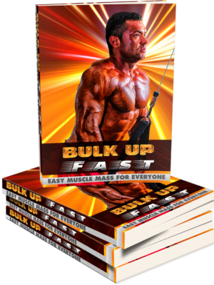 bulk up fast